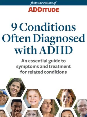 cover image of 9 Conditions Often Diagnosed with ADHD; An essential guide to symptoms and treatment for related conditions